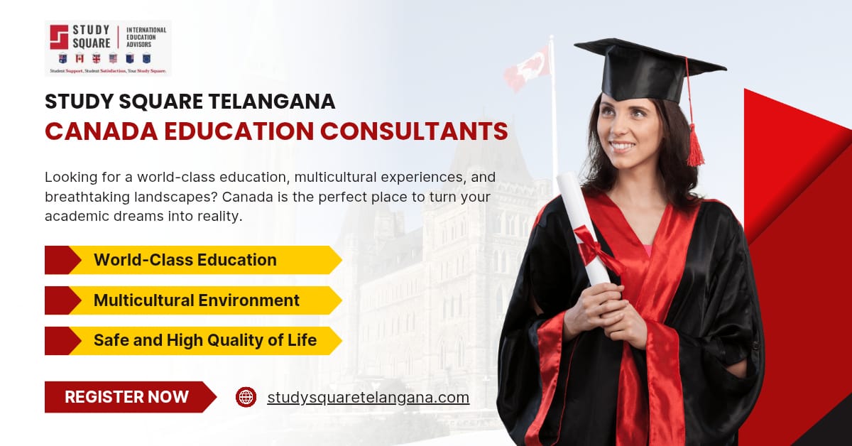 Study Square Telangana is best Canada Education Consultants in Hyderabad and Warangal